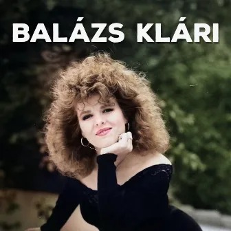 Balázs Klári slágerválogatás by Klári Balázs