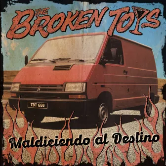 Maldiciendo al Destino by The Broken Toys