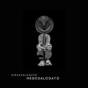 Megcsalogató (Újracsalogató) by Szabó Balázs Bandája