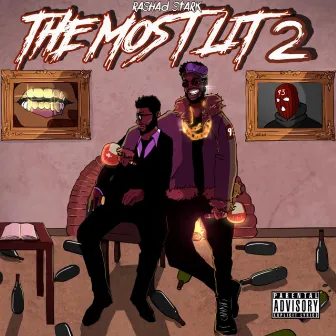 The Most Lit 2 by Rashad Stark