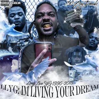 Llyg: I'm Living Your Dream by 30boy Deeski