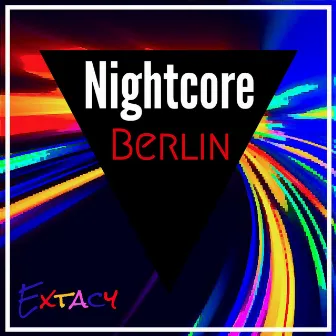 Extacy by Nightcore Berlin