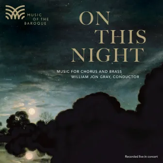 On This Night by Music of the Baroque