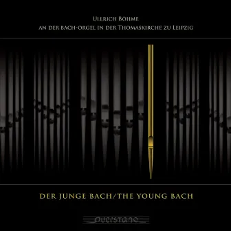 Johann Sebastian Bach - Der Junge Bach by Ullrich Böhme