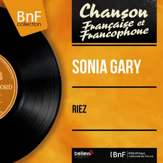 Riez (feat. Pierre Guillermin et son orchestre) [Mono Version] by Sonia Gary