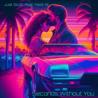 Seconds Without You by Just Scott