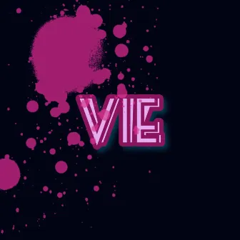 VIE by Seshun