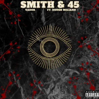 Smith & 45 by Vador