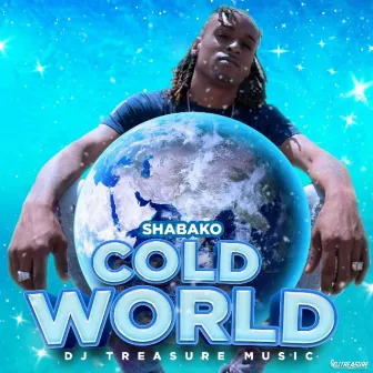 Cold World by DJ Treasure