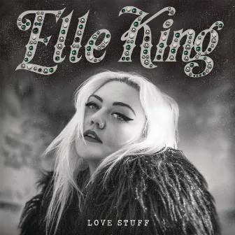 Love Stuff by Elle King