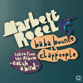 Ba Ba Bounce / Clappeople by Marbert Rocel