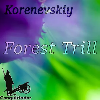 Forest Trill by Korenevskiy