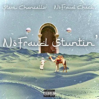 NoFraud Stuntin' by Steve Chancellor