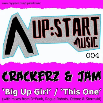 Big up Girl / This One by Crackerz & Jam