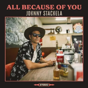 All Because Of You by Johnny Stachela