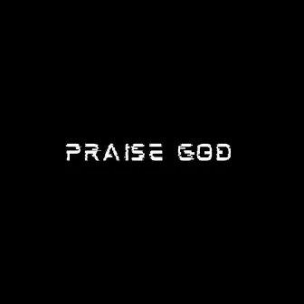 Praise God by Supastylez