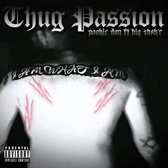 Thug Passion (feat. Big Shak'r)