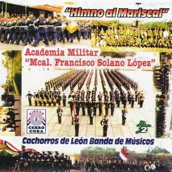 Himno al Mariscal, Vol. 2 by Cachorros De León Banda De Músicos