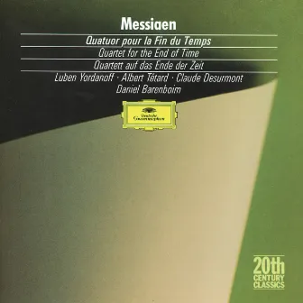 Messiaen: Quatuor pour la fin du temps by Luben Yordanoff