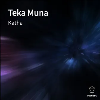 Teka Muna by Katha