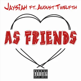 As Friends by Jaysiah