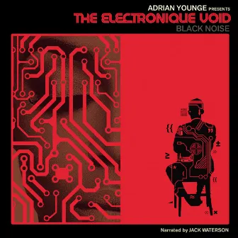 Adrian Younge Presents The Electronique Void: Black Noise by Adrian Younge