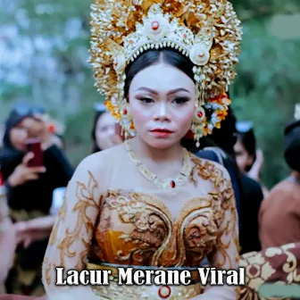 Lacur Merane Viral by Sandi Wisnu