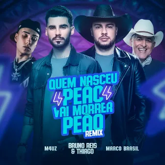 Quem Nasceu Peão Vai Morrer Peão (Remix) by M4Uz