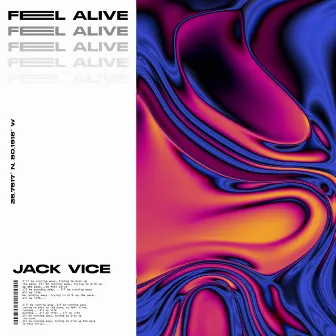 Feel Alive by Jack Vice