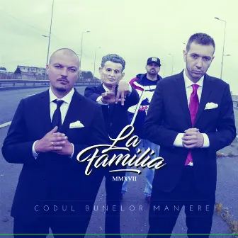 Codul Bunelor Maniere by La Familia