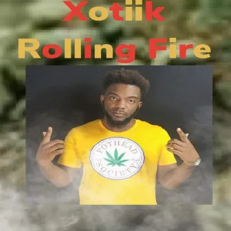 Rolling Fire by Xotiik