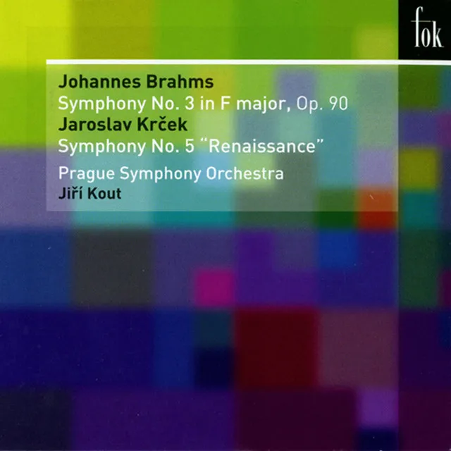 Brahms: Symphony No. 3 - Krecek: Symphony No. 5, 'Renaissance'