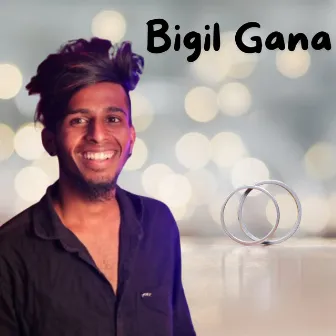 Bigil Gana by Gana Aravind