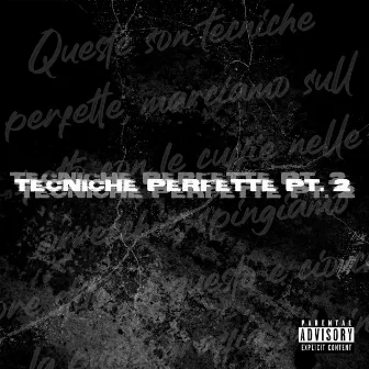 Tecniche Perfette, Pt. 2 by Razza Reale