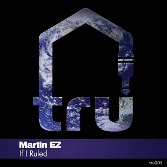 If I Ruled by Martin Ez