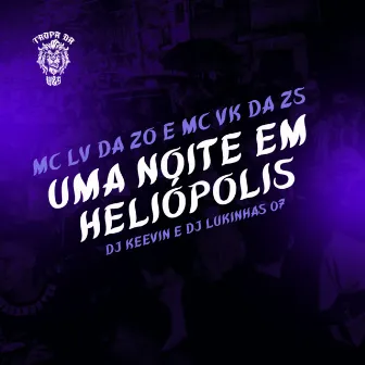 Uma Noite em Heliópolis by DJ Lukinhas 07