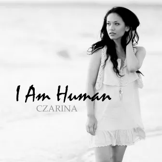 I Am Human by Czarina