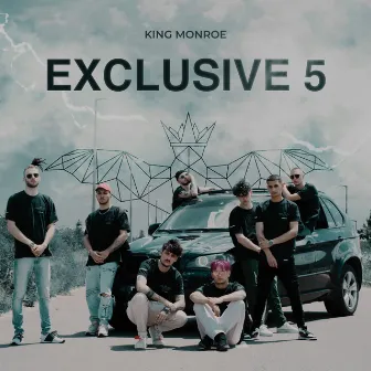 Exclusive 5 by King Monroe