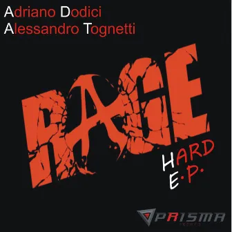 Rage Hard by Adriano Dodici