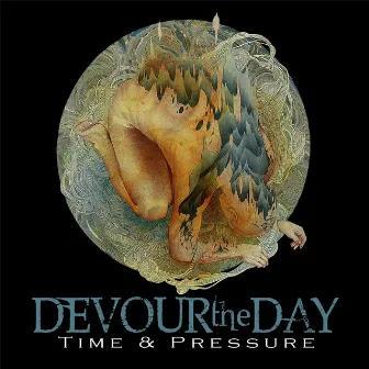 Time & Pressure by Devour the Day