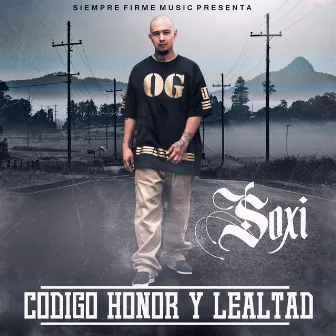 Código Honor y Lealtad by Soxi