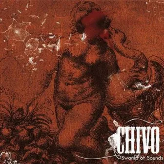 Swamp of Sounds by Chivo