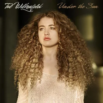 Under the Sun by Tal Wilkenfeld