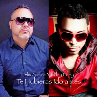 Te Hubieras Ido Antes by Eddy Eddy