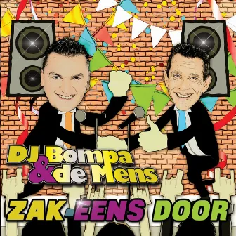 Zak Eens Door by Dj Bompa & De Mens