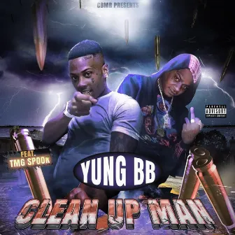 CLEAN UP MAN G-MIX by Yung Bb