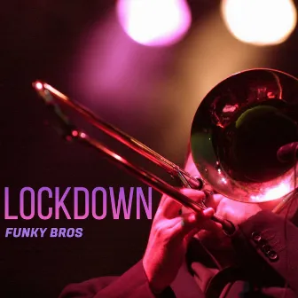 Lockdown by Funky Bros