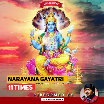 Narayana Gayatri 11 Times by T. S. Ranganathan