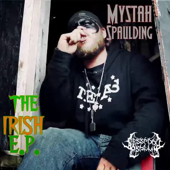 The Irish EP by Mystah Spaulding