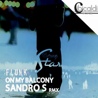 On My Balcony - Single by Sandro S